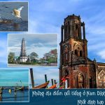 Những địa điểm nổi tiếng ở Nam Định nhất định bạn nên đi