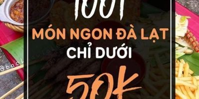 25 món ngon Đà Lạt nhất định phải thử (phần 1)