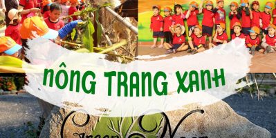 Khám Phá Nông Trang Xanh – Green Noen Củ Chi