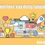 Cách để xây dựng một fanpage thu hút khách hàng