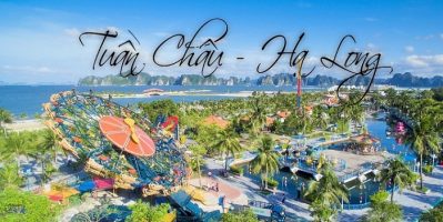 [MỚI NHẤT] Kinh nghiệm du lịch Tuần Châu Hạ Long