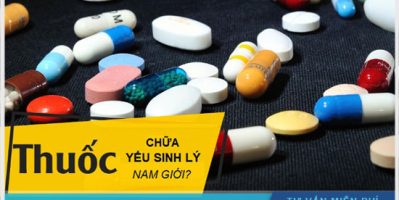 Top 5 loại thuốc chữa yếu sinh lý tốt nhất hiện nay