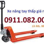 Xe nâng tay giá rẻ- Cung cấp xe nâng tay 3 tấn 5 tấn giá rẻ tại an giang- lh 0911082000- Ms. Nhiên