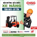 Hậu mãi chất lượng – Sửa chữa xe nâng chuyên nghiệp cùng CNSG