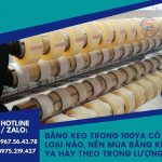 Băng Keo Trong 100ya Có Những Loại Nào, Nên Mua Băng Keo Theo Ya Hay Theo Trọng Lượng?