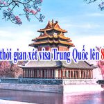 Tăng thời gian xét duyệt visa Trung Quốc lên 8 ngày