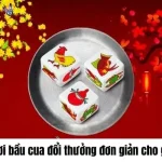 Bỏ Túi Cách Chơi Bầu Cua Đổi Thưởng