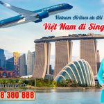 Vietnam Airlines ưu đãi giá vé từ Việt Nam đi Singapore