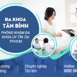 Khám bệnh đa khoa uy tín tại phòng khám Tân Bình TP.HCM