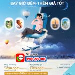 Siêu Ưu Đãi Bay Đêm Nhận Ngay Giá Sốc