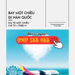 Đi Hàn chỉ từ 4 triệu 9 dành cho du học sinh – Bay một chiều