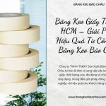 Băng Keo Giấy Tại TP HCM – Giải Pháp Hiệu Quả Từ Công Ty Băng Keo Bảo Châu