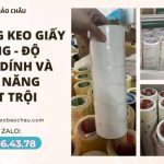 Băng keo giấy trắng – Độ bám dính và tính năng vượt trội