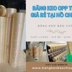 Băng Keo OPP Trong Giá Rẻ Tại Hồ Chí Minh