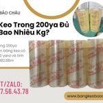 Băng Keo Trong 200ya Đủ Nặng Bao Nhiêu Kg?