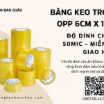 Băng Keo Trong OPP 6cm x 100y Độ Dính Chuẩn 50mic Miễn Phí Giao Hàng