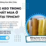 Băng Keo Trong Rẻ Nhất Mua Ở Đâu Tại TPHCM?