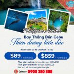 Mở lối thẳng đến thiên đường Cebu  giá chỉ từ 89 USD cùng Philippine Airlines