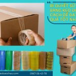 Bí Quyết Sử Dụng Băng Keo Đúng Cách Để Đạt Hiệu Quả Tốt Nhất