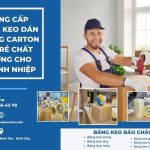 Cung Cấp Băng Keo Dán Thùng Carton Giá Rẻ Chất Lượng Cho Doanh Nghiệp