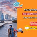 Cơ hội trở thành đại lý cấp 1 bán vé đi Thượng Hải cùng Vietjet tại Việt Mỹ