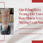 Giá Băng Keo Trong 100 Yard Là Bao Nhiêu Và Có Những Loại Nào?