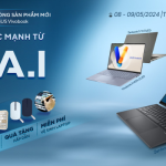 CÔNG BỐ SỰ KIỆN CÔNG NGHỆ TRẢI NGHIỆM LAPTOP A.I THÁNG 5 MỞ CỬA FREE