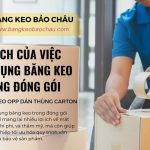 Lợi ích của việc sử dụng băng keo trong đóng gói