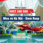 Đặt vé Hà Nội – Siem Reap giá rẻ tại Việt Mỹ: Chất lượng trong từng hành trình