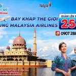 Malaysia Airlines tri ân năm mới 2025 – Giảm 25% giá vé toàn cầu