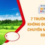 7 trường hợp không được tự ý chuyển mục đích sử dụng đất