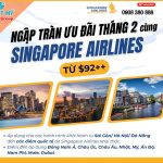 Chào đón ưu đãi ngập tràn cùng hãng Singapore Airlines
