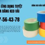 Những Ứng Dụng Tuyệt Vời Của Băng Keo Vải