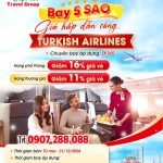 Săn vé Turkish Airlines giảm 16% – Cơ hội bay quốc tế tiết kiệm