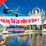 Săn Vé Máy Bay Đi Thái Lan Trực Tuyến Dễ Dàng Tại Quận 3