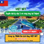 Việt Mỹ chính thức tuyển đại lý cấp 2 vé máy bay tại Taipei