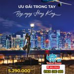 Bay với giá vé khứ hồi chỉ từ 5.290.000 từ Hà Nội – Hồng Kông