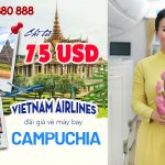 Bay đến Campuchia cực dễ cùng Vietnam Airlines – Giá vé chỉ từ 75 USD