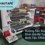 Xưởng Sản Xuất Băng Dính Giá Rẻ Tại Quận Bình Tân TPHCM