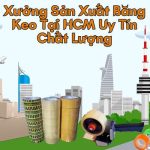 Xưởng Sản Xuất Băng Keo Tại HCM Uy Tín Chất Lượng