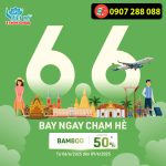 Deal 6/6 – Bay ngay chạm hè cùng Bamboo Airways
