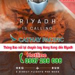 Cathay Pacific nối lại đường bay Hong Kong – Riyadh, cơ hội mới cho hành khách Việt