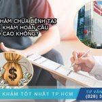 Thực Hư Tin Đồn Giá Khám “Trên Trời” Tại Phòng Khám Đa Khoa Hoàn Cầu?