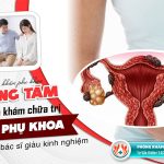 Xem ngay 10 địa chỉ chữa rong kinh ở quận 1 chất lượng
