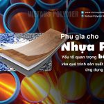 Xu Thế Phát Triển Của Phụ Gia PVC Trong Tương Lai