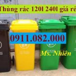 Chuyên cung cấp thùng rác nhựa giá rẻ- thùng rác nắp kin 120l 240l 660l- lh 0911082000