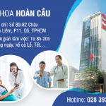 Phòng Khám Đa Khoa Hoàn Cầu – Địa Chỉ Chăm Sóc Sức Khỏe Uy Tín Tại 80 – 82 Châu Văn Liêm