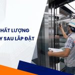 Kiểm tra thang máy sau khi lắp đặt