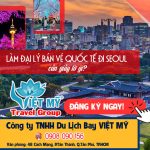 Làm đại lý cấp 2 bán vé đi Seoul cần thủ tục gì