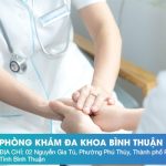 Phòng Khám Đa Khoa Bình Thuận: Lựa Chọn Tối Ưu Cho Sức Khỏe Gia Đình